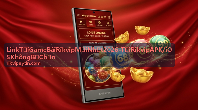 Link Tải Game Bài Rikvip Mới Nhất 2026 - Giao diện cổng game